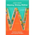 Watching, Waiting, Walking by Andy Rider